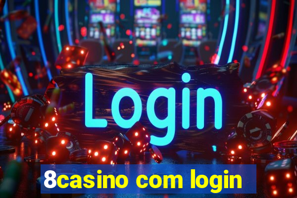 8casino com login